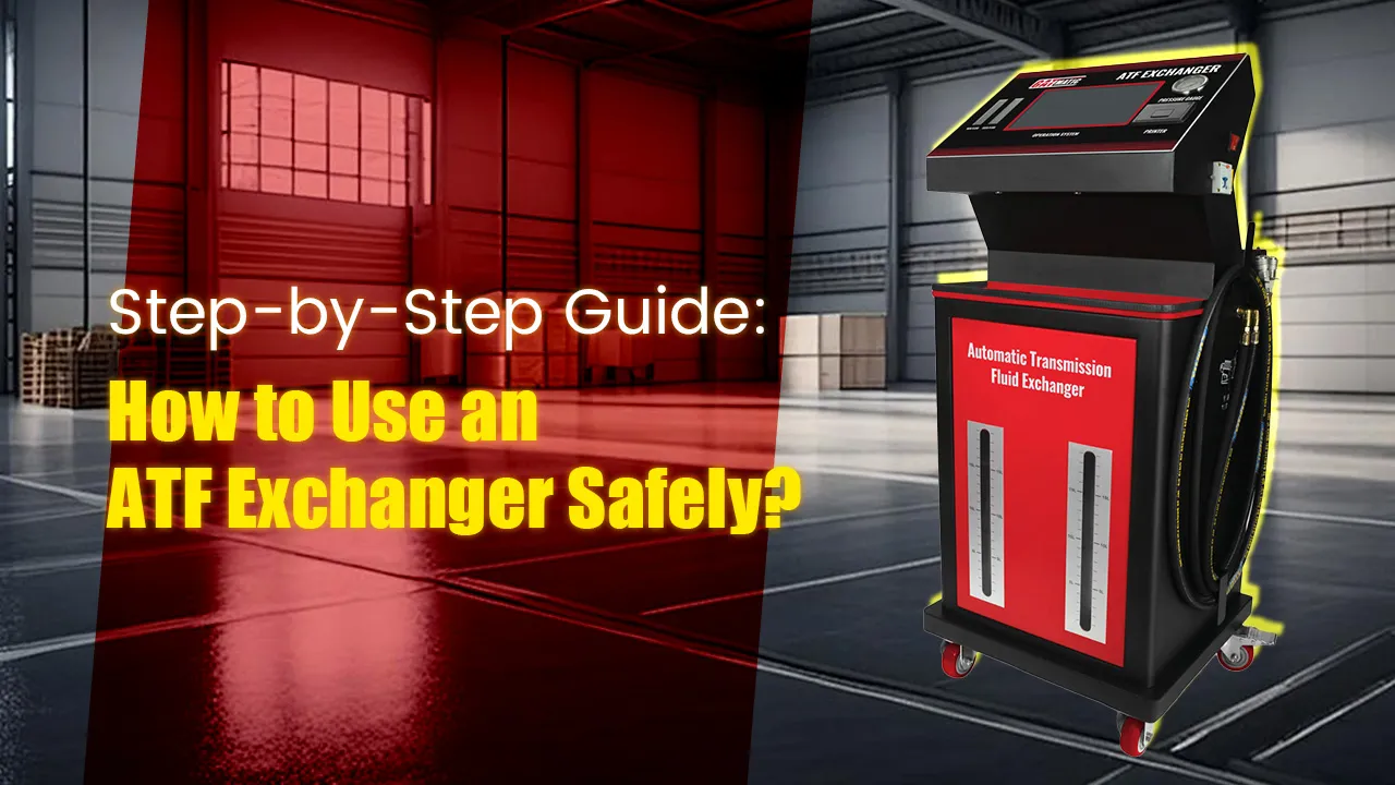 Step-by-Step Guide How to Use an ATF Exchanger Safely